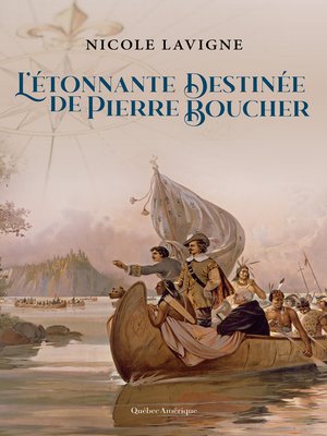 cover image of L'Étonnante Destinée de Pierre Boucher